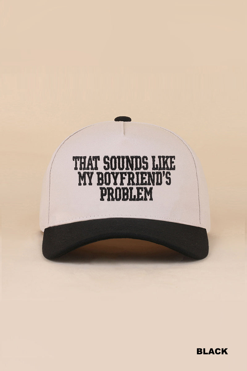 Boyfriends Problem Hat - Black