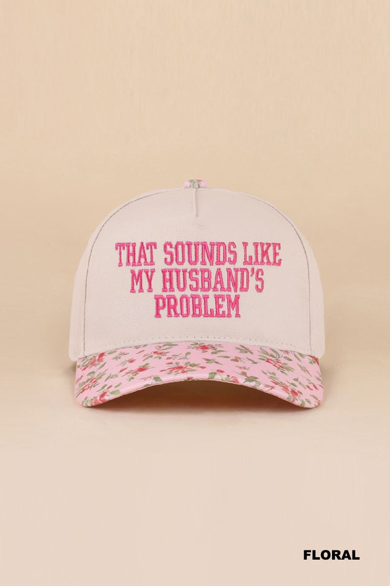 Husbands Problem Hat - Floral