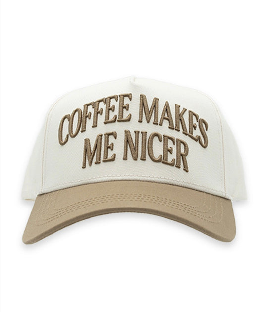 Coffee Makes me Nicer Hat